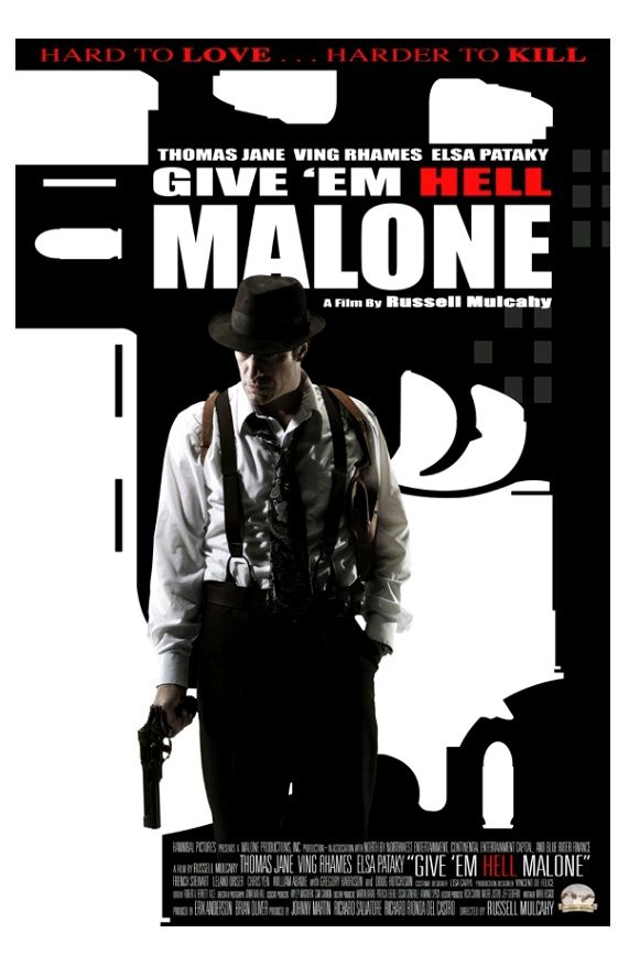 Отправь их в ад, Мэлоун! / Give ‘em Hell Malone (2009): постер